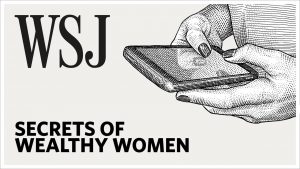 WSJ - Secrets of Wealthy Women