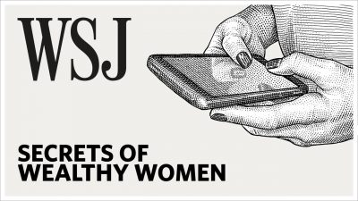 WSJ – Secrets of Wealthy Women